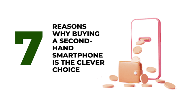 7 Reasons Why Buying a Second-Hand Smartphone is the Clever Choice _CompAsia Philippines