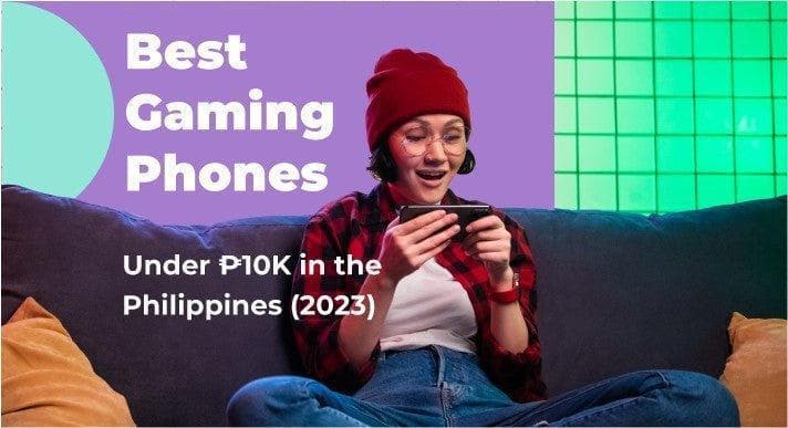 A thumbnail image of a blog about Best gaming phones under Peso 10K in the Philippines