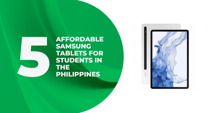 5 Affordable Samsung Tablets for Students in the Philippines - CompAsia Philippines
