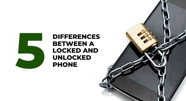5 Differences Between a Locked vs. Unlocked Phone - CompAsia