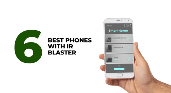 6 Best Phones with IR Blaster - CompAsia