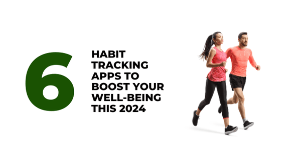 6 Habit Tracking Apps to Boost Your Well-Being This 2024 - CompAsia