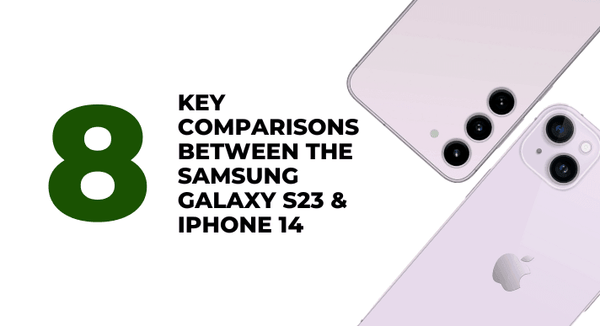 8 Key Comparisons between the Samsung Galaxy S23 & iPhone 14 _CompAsia Philippines