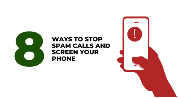 8 Ways to Stop Spam Calls and Screen Your Phone - CompAsia